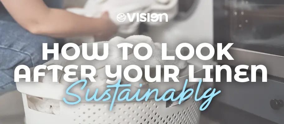 How to look after your linen sustainably
